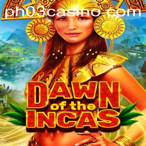 DawnoftheIncas: Embark on an Ancient Adventure with PH03